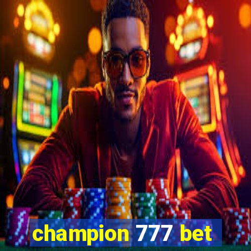 champion 777 bet